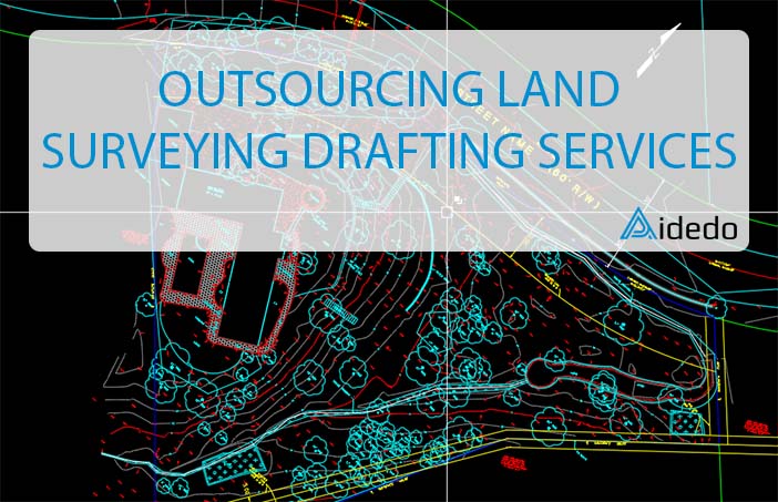 outsourcing land surveying drafting services