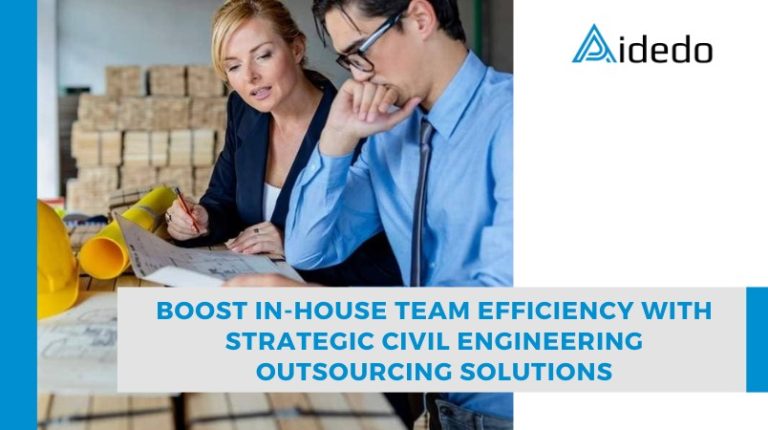 boost in house team efficiency with strategic civil engineering outsourcing solutions